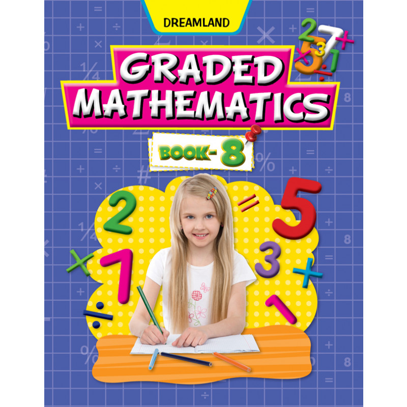 Graded Mathematics Part-8 | Comprehensive Math Book for Ages 9-12 ...
